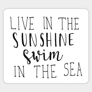 Live in the Sunshine Sticker